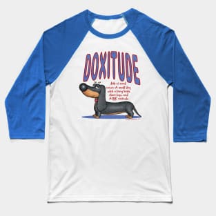 Cute Funny Dachshund Doxie Dog Attitude Baseball T-Shirt